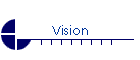 Vision